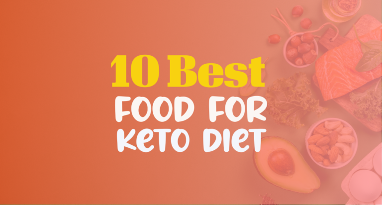 10 Best Foods for the Keto Diet